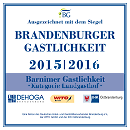    Ausgezeichnet mit dem Siegel  BG
Brandenburger Gastlichkeit 2015/2016
       ---  Barnimer Gastlichkeit  ---